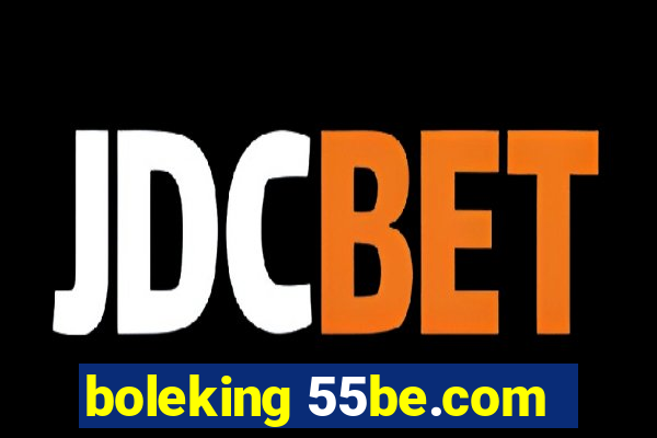 boleking 55be.com